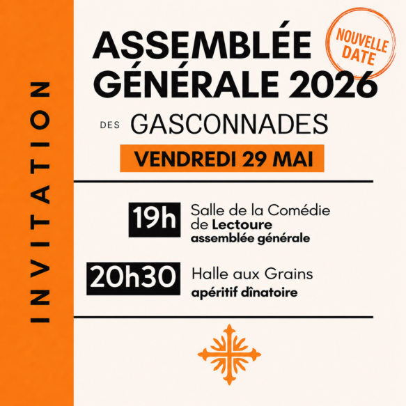 29 MAI 2026 – ASSEMBLEE GENERALE DES GASCONNADES – SALLE DE LA COMEDIE – LECTOURE