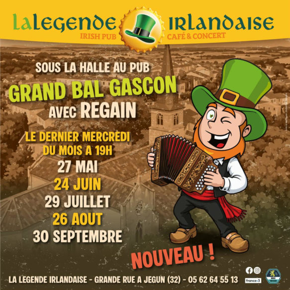 27 MAI 2026 – GRAND BAL GASCON – PUB LA LEGENDE IRLANDAISE – 19h  – JEGUN